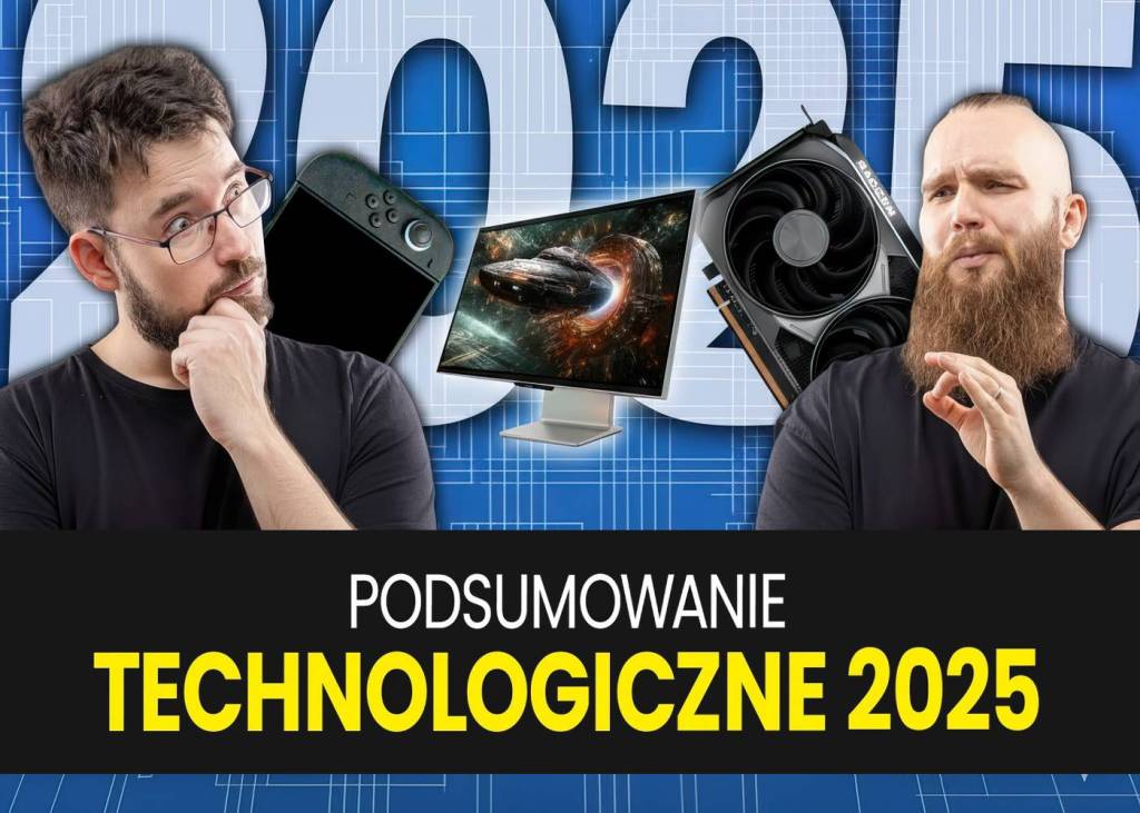 Technologiczne podsumowanie 2025. Hity i wpadki 2025, o których będziemy mówić&nbsp;latami