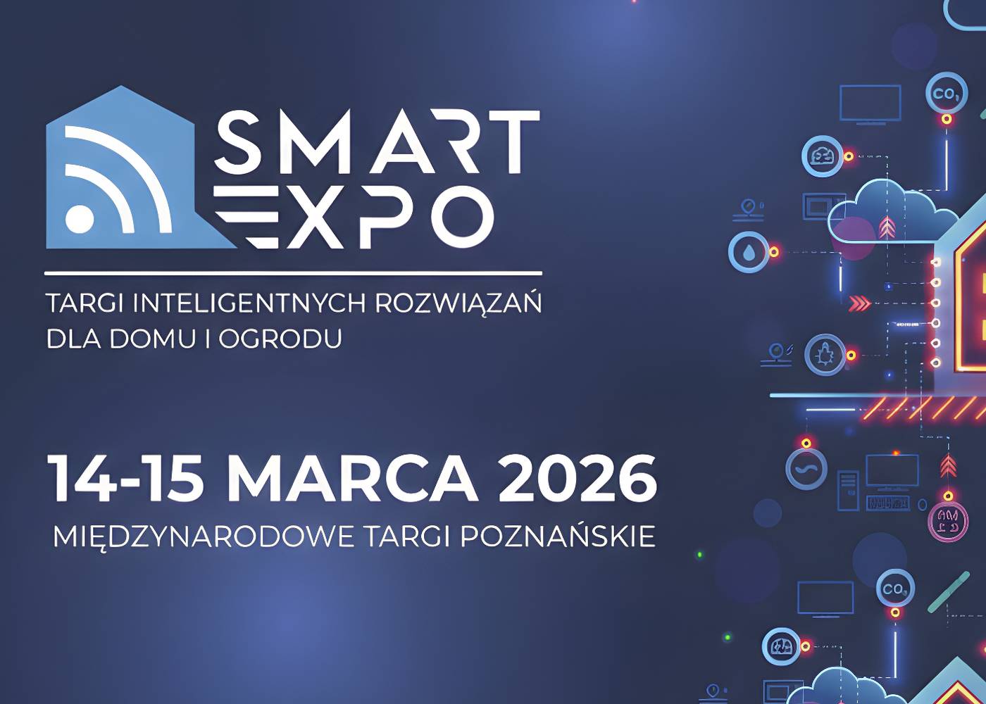 Nie przegap Smart Expo 2026 w Poznaniu – targi inteligentnych technologii już w marcu